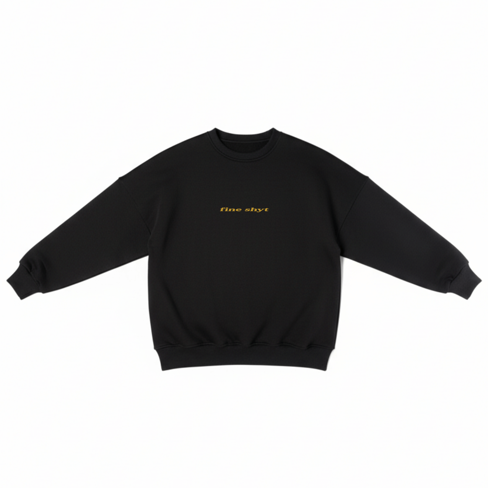 fineshyt crewneck